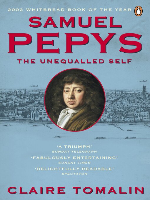 Title details for Samuel Pepys by Claire Tomalin - Available